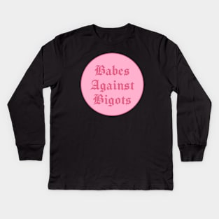 Babes Against Bigots - BLM Kids Long Sleeve T-Shirt